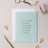 You Had A Baby! Card