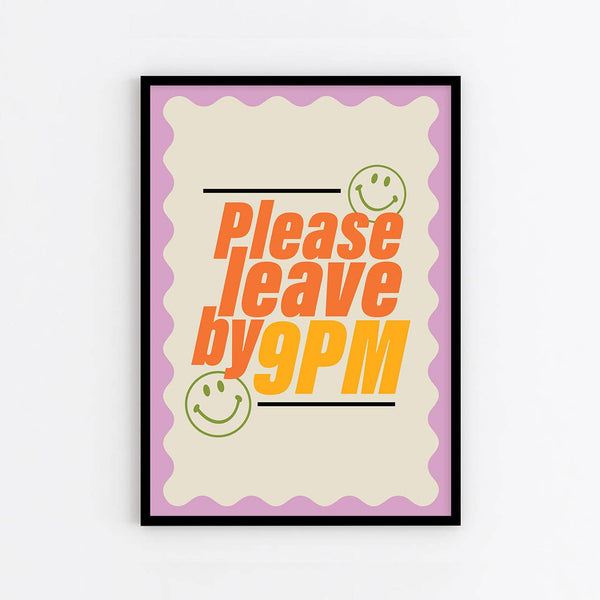PLEASE LEAVE BY 9PM | WALL ART PRINT: A5 / Lilac