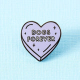 Dogs Forever Enamel Pin