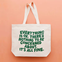 Everything is OK - Big Canvas Tote Bag