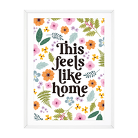 FEELS LIKE HOME PRESSED FLOWER ART PRINT: A4