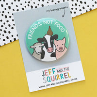 Friends Not Food Vegan Biodegradable Badge | Cow Pig Sheep