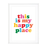 THIS IS MY HAPPY PLACE Print : A5