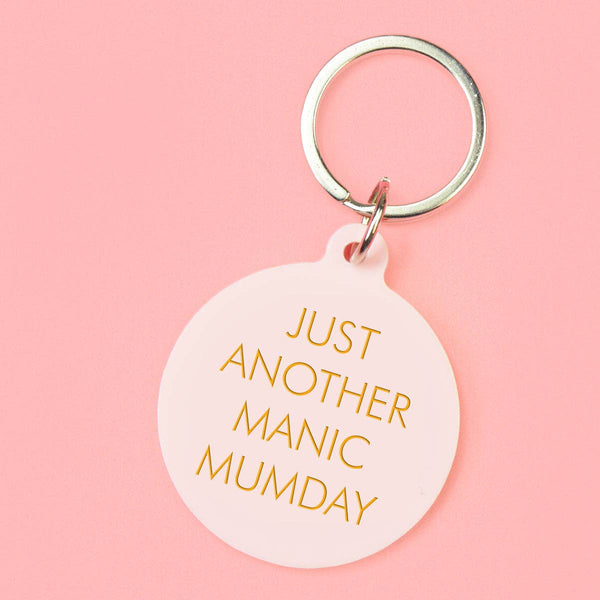 Just Another Manic Mumday Keyring