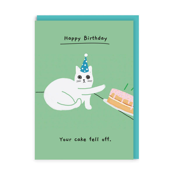 Your Cake Fell Off Greeting Card