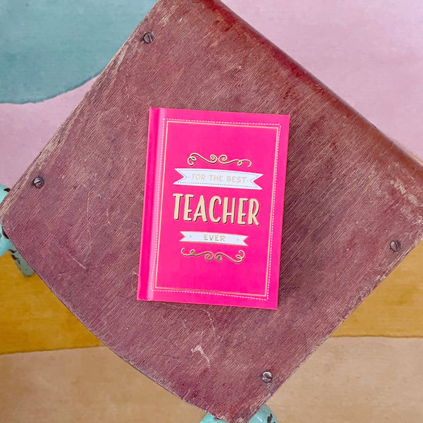 For the best teacher ever