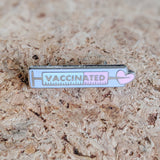 Vaccinated Enamel Pin