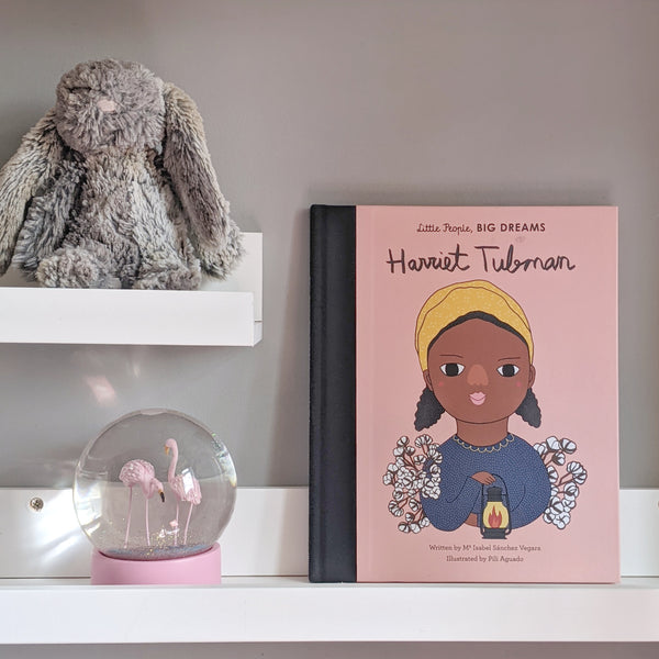 Little People Big Dreams : Harriet Tubman