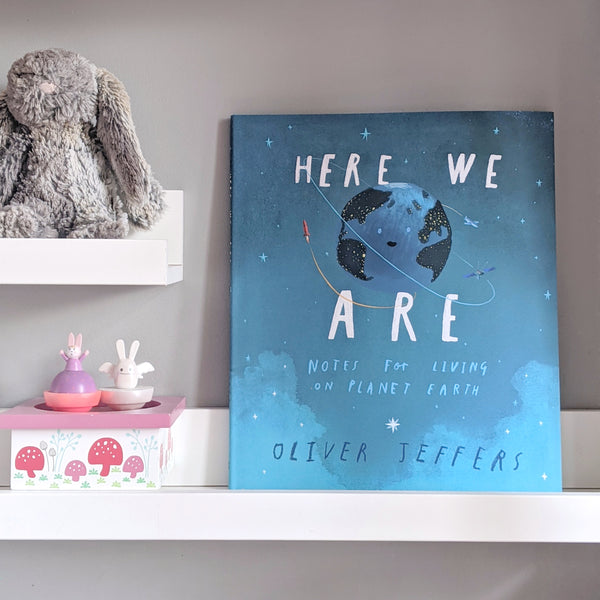 Here We Are (notes for living on planet earth)