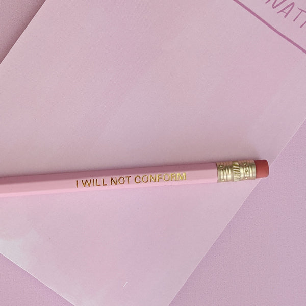 I will not conform pencil
