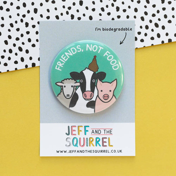 Friends Not Food Biodegradable Badge