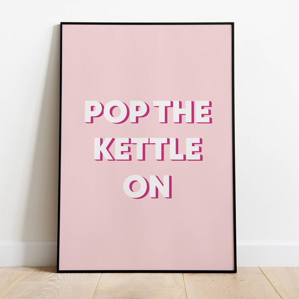 Pop The Kettle On: A5