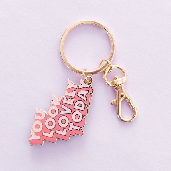 You Look Lovely Today - Enamel Keyring